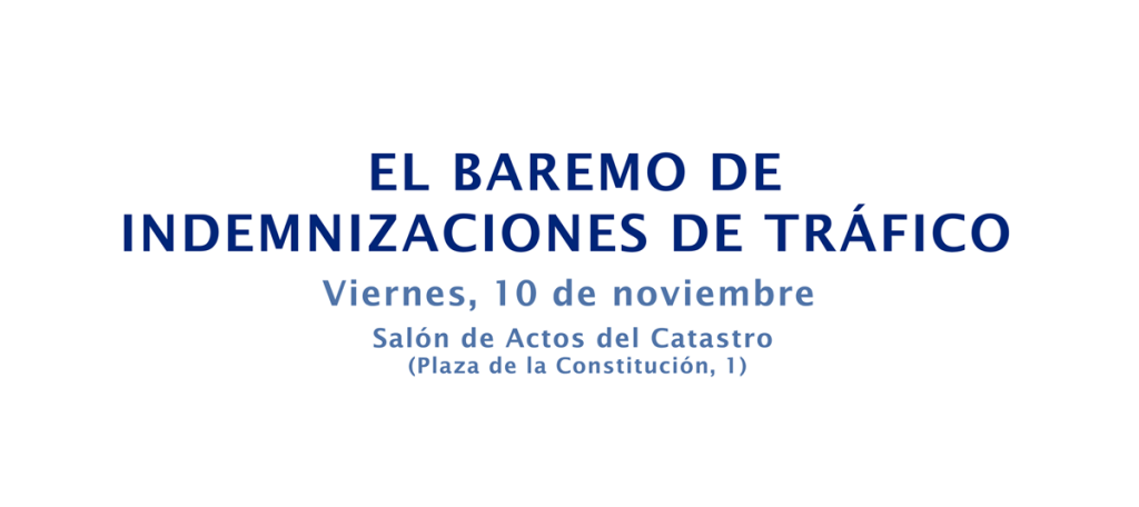 2º Curso sobre el Baremo de indemnizaciones de&nbsp;tráfico